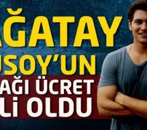 Çağatay Ulusoy yeni dizide alacağı ücret dudak uçuklattı!