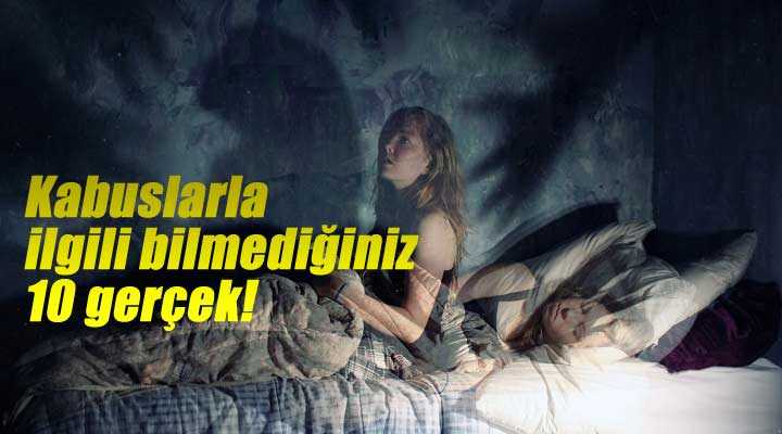 Kabus görmek kimsenin istemediği ve mutlu olmadığı bir şeydir. Peki