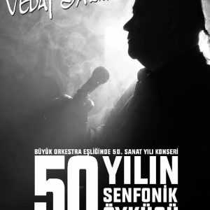 Vedat Sakman 50.Sanat yılını özel bir konser projesi ile senfoni