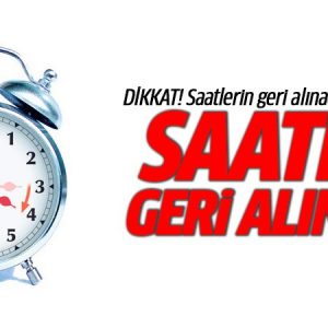 Saatler ne zaman geri alınacak diye merak edenler için haberi