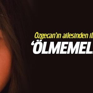 Katil Ahmet Suphi Altındöken’in öldürülmesinin ardından, Özgecan’ın ailesinden ilk yorum