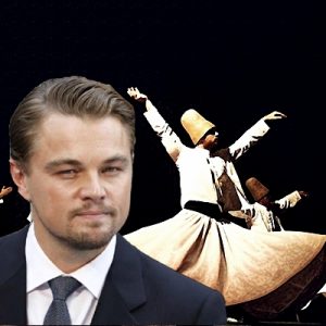 Yeni çekilecek ‘Rumi’ filminde Mevlana Celaleddin Rumi’yi Leonardo di Caprio’nun