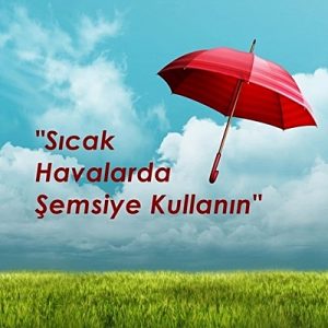 Uzmanlar, aşırı sıcak ve nemli havalarda şemsiye kullanıp, gölgeden yürünmesinin