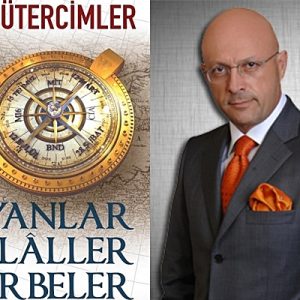Akademisyen, Stratej, Emekli Binbaşı ve Yazar Erol Mütercimler’in yeni kitabı