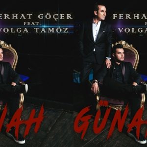 Ferhat Göçer ve Volga Tamöz’ün yeni çalışması “Günah” bugün çıktı.