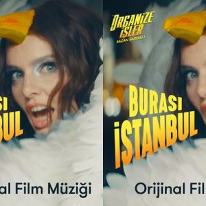 BURASI İSTANBUL! İlk filmi vizyona girdiği andan itibaren Organize İşler;