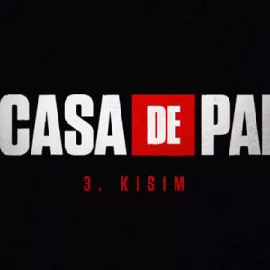 La Casa de Papel dizisinin 3. yeni sezon tarihi uzun