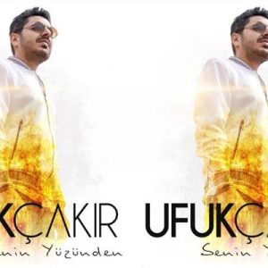 Ufuk Çakır, sözü ve müziği kendisine düzenlemesi ise Cüneyt Yamaner’e