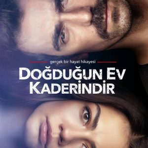 İbrahim Çelikkol ve Demet Özdemir’in başrol oynadığı “Doğduğun Ev Kaderindir”