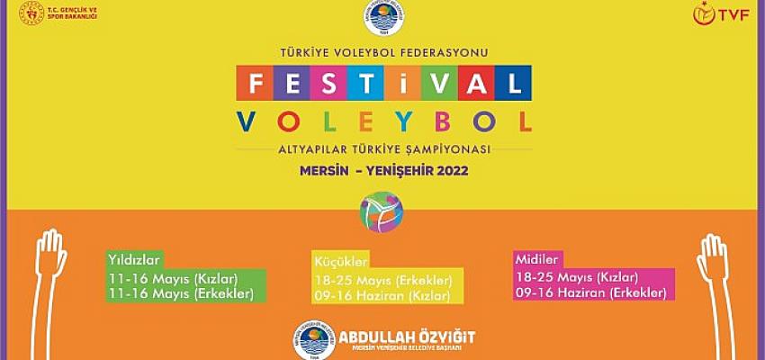 “Festival Voleybol Altyapılar Türkiye Şampiyonası” Mersin Yenişehir Belediyesi ve Türkiye