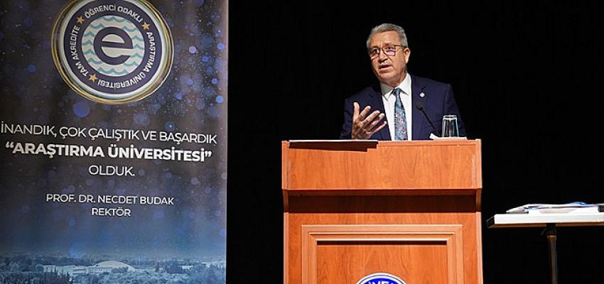 Rektör Budak, “Ege Üniversitesi olarak daha çok bilim ve teknolojiye