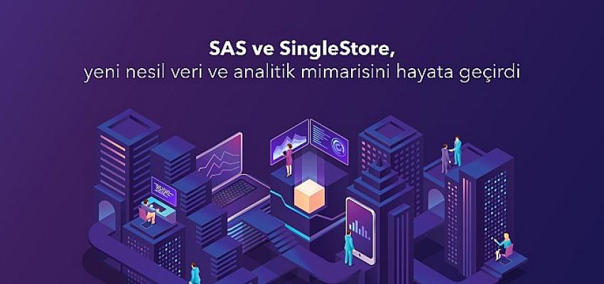 SingleStore özellikli SAS Viya, veri erişimini basitleştiriyor, üretkenliği artırıyor ve